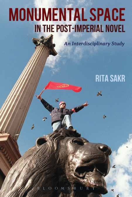 Monumental Space in the Post-Imperial Novel