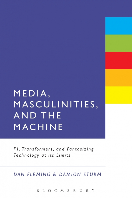 Media, Masculinities, and the Machine