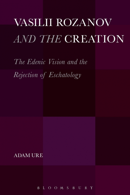 Vasilii Rozanov and the Creation
