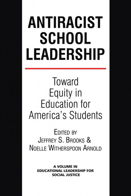 Antiracist School Leadership