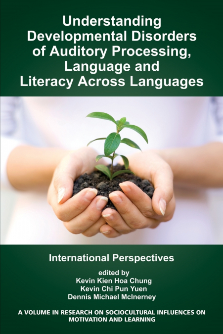 Understanding Developmental Disorders of Auditory Processing, Language and Literacy Across Languages