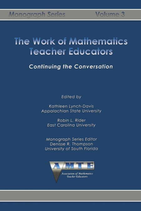 The Work of Mathematics Teacher Educators