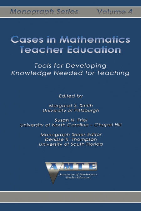 Cases in Mathematics Teacher Education
