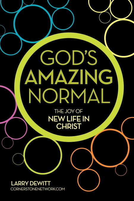 God’s Amazing Normal