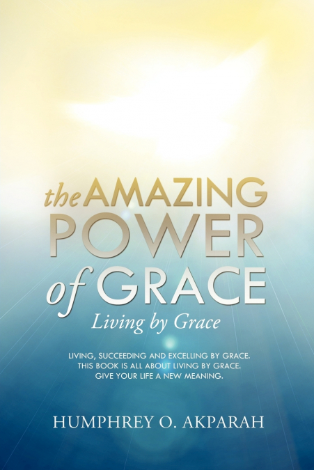 THE AMAZING POWER OF GRACE