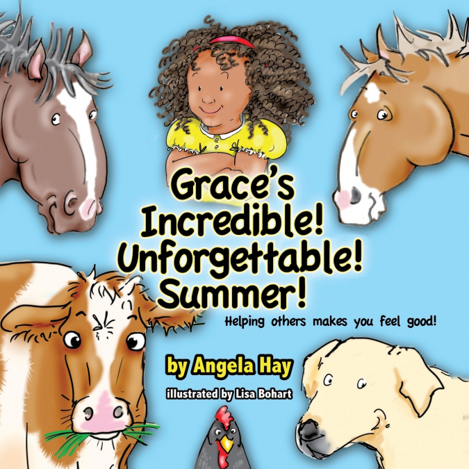 Grace’s Incredible! Unforgettable! Summer!
