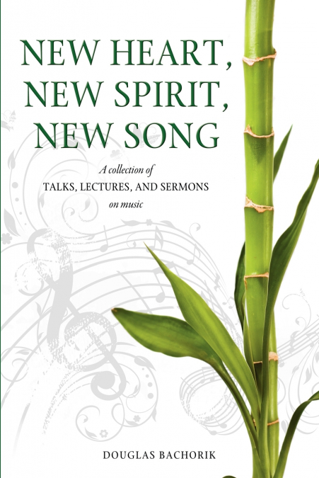 New Heart, New Spirit, New Song
