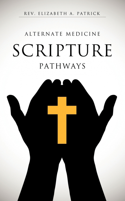 Alternate Medicine Scripture Pathways