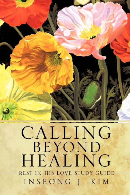 Calling Beyond Healing