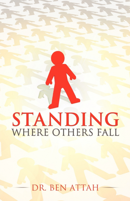 STANDING WHERE OTHERS FALL