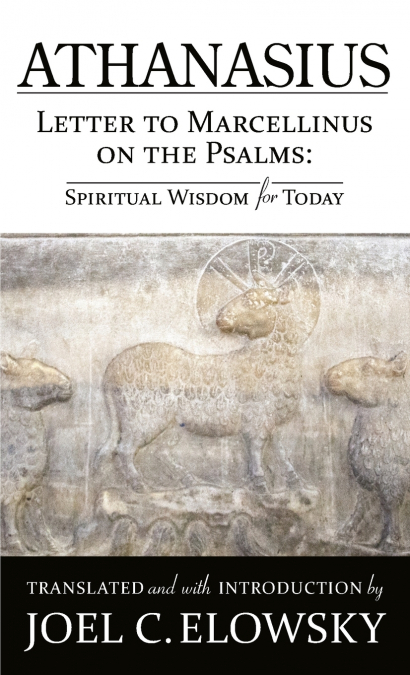 Letter to Marcellinus on the Psalms