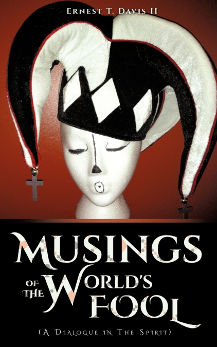 Musings of the World’s Fool