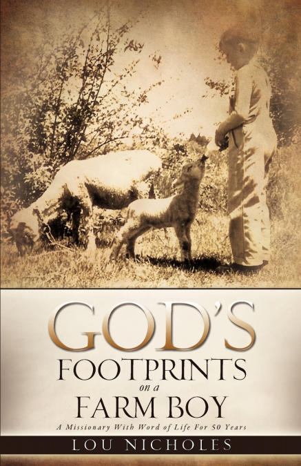 God’s Footprints on a Farm Boy