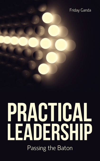 PRACTICAL LEADERSHIP