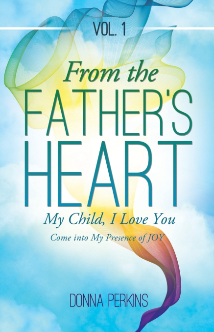 From the Father’s Heart