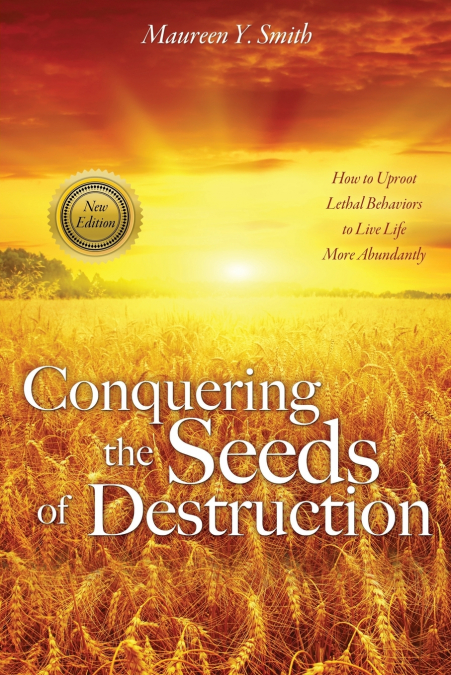 Conquering the Seeds of Destruction