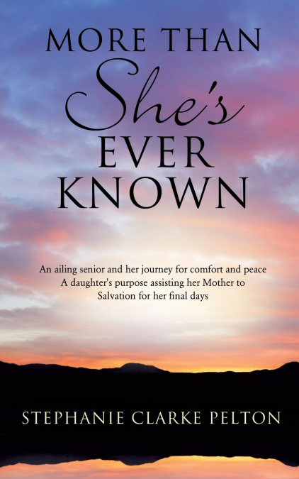 More Than She’s Ever Known