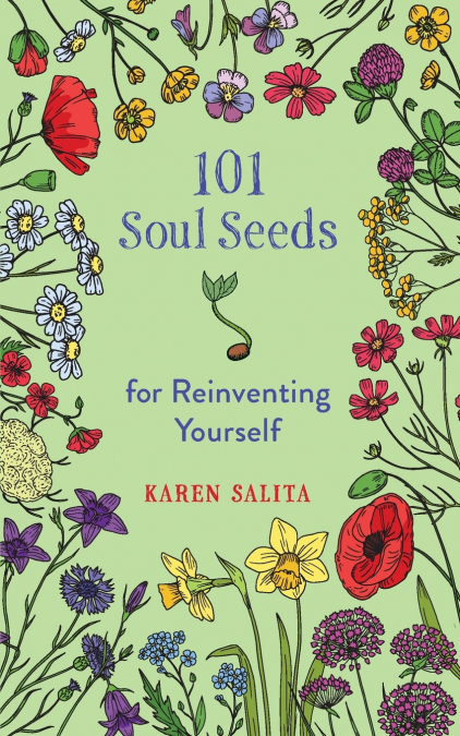 101 Soul Seeds for Reinventing Yourself
