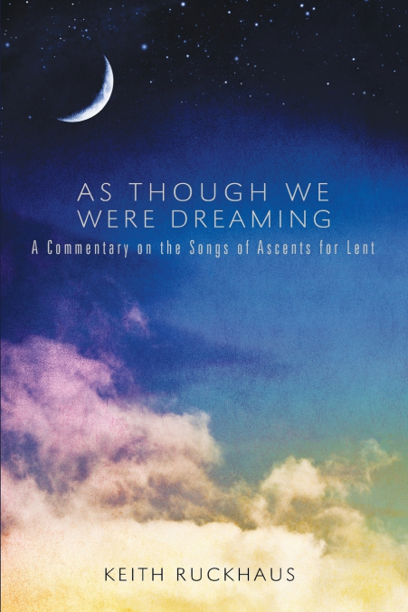 As Though We Were Dreaming