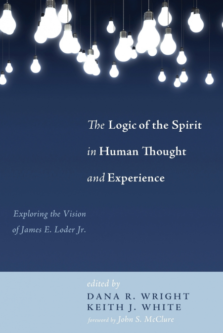 The Logic of the Spirit in Human Thought and Experience