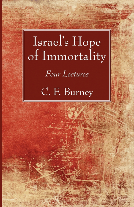 Israel’s Hope of Immortality