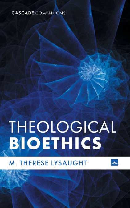 Theological Bioethics