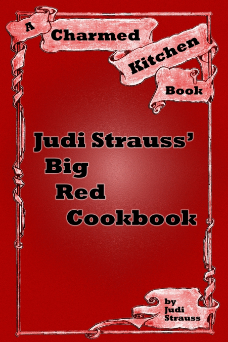 Judi Strauss’ Big Red Cookbook