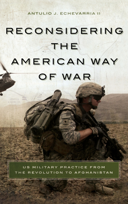 Reconsidering the American Way of War