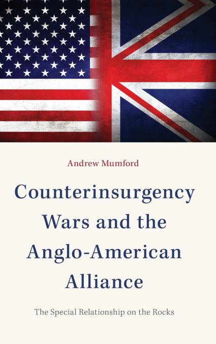 Counterinsurgency Wars and the Anglo-American Alliance