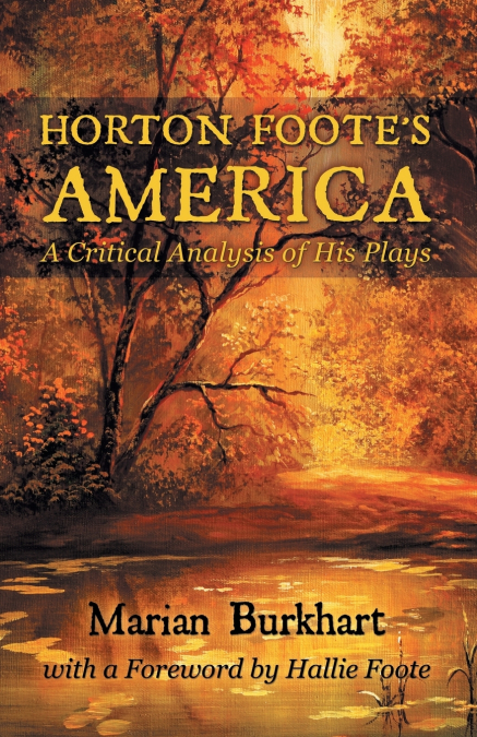 Horton Foote’s America