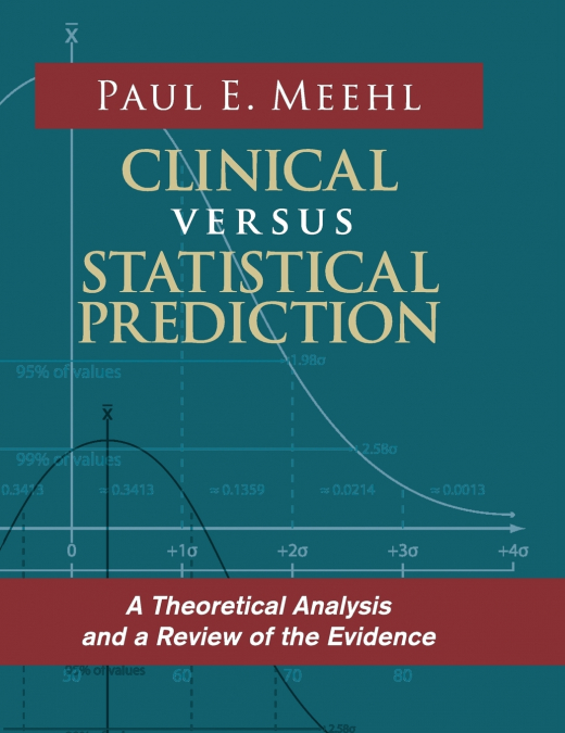 Clinical Versus Statistical Prediction