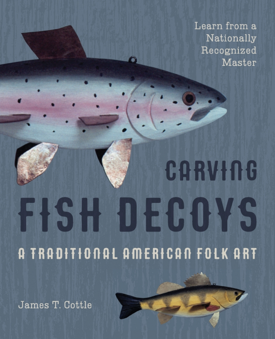 Carving Fish Decoys