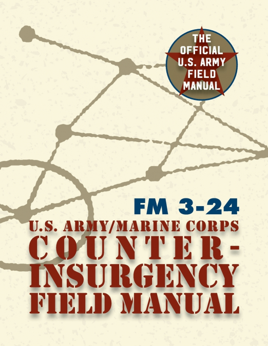 U.S. Army U.S. Marine Corps Counterinsurgency Field Manual