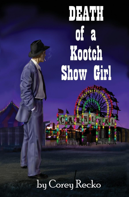 Death of a Kootch Show Girl