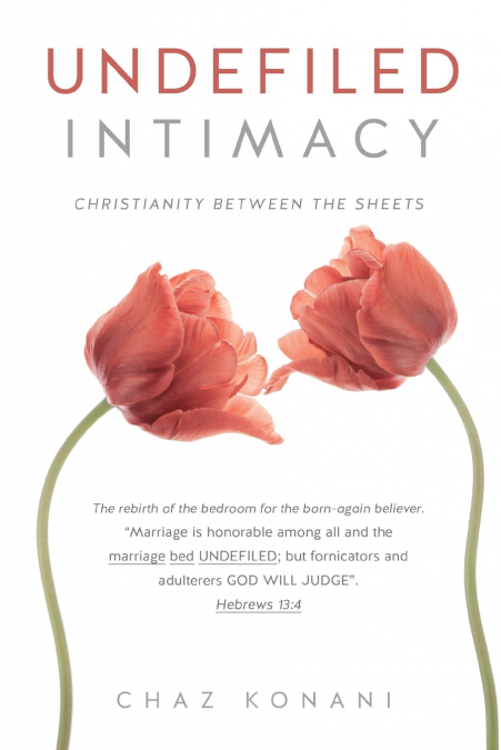 Undefiled Intimacy
