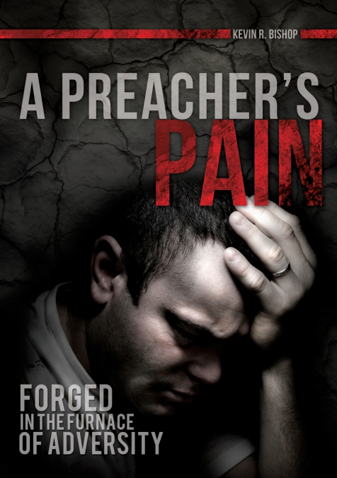 A Preacher’s Pain
