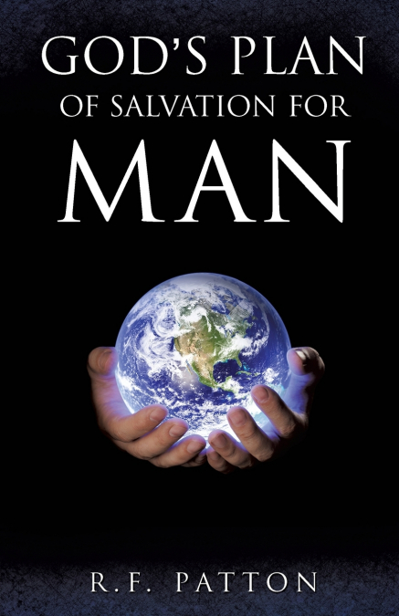 God’s Plan of Salvation for Man