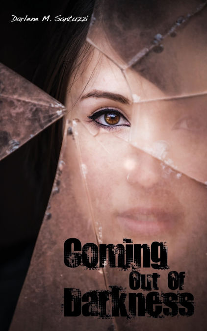 Coming Out of Darkness