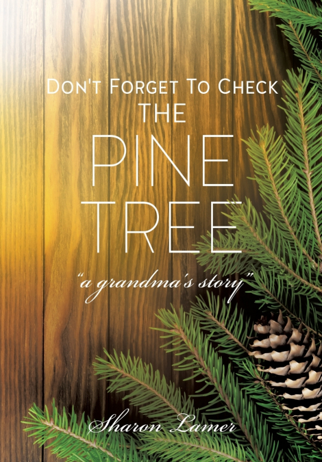 Don’t Forget to Check the Pine Tree