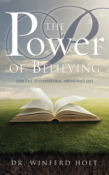 The Power of Believing