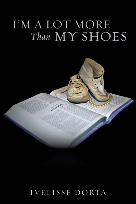 I’m a Lot More Than My Shoes