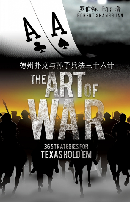 The Art of War 36 Strategies for Texas Hold’em