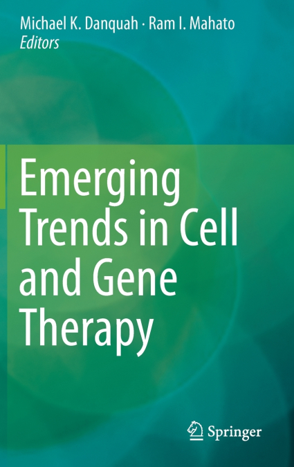 Emerging Trends in Cell and Gene Therapy