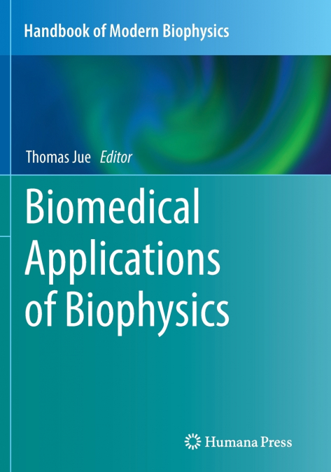 Biomedical Applications of Biophysics