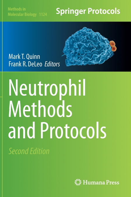 Neutrophil Methods and Protocols
