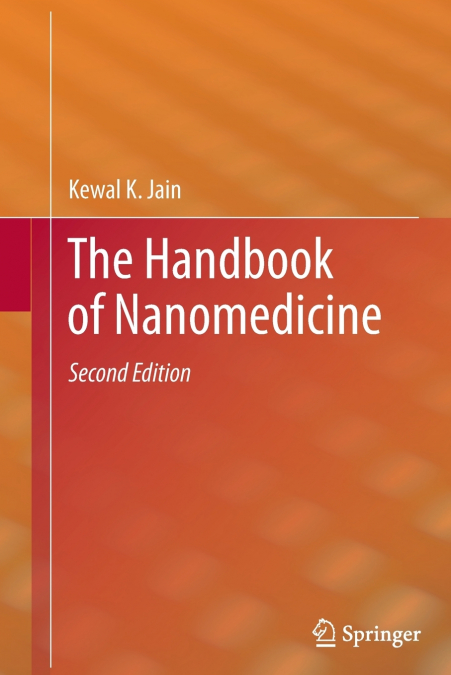 The Handbook of Nanomedicine