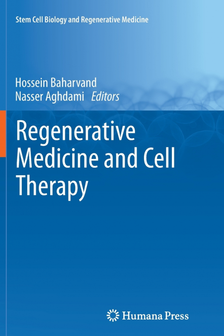 Regenerative Medicine and Cell Therapy