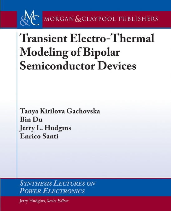 Transient Electro-Thermal Modeling of Bipolar Power Semiconductor Devices