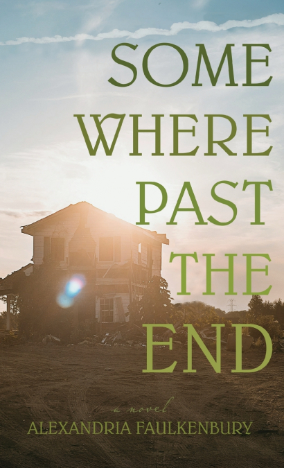 Somewhere Past The End