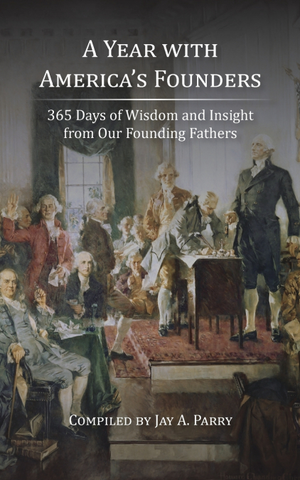 A Year with America’s Founders